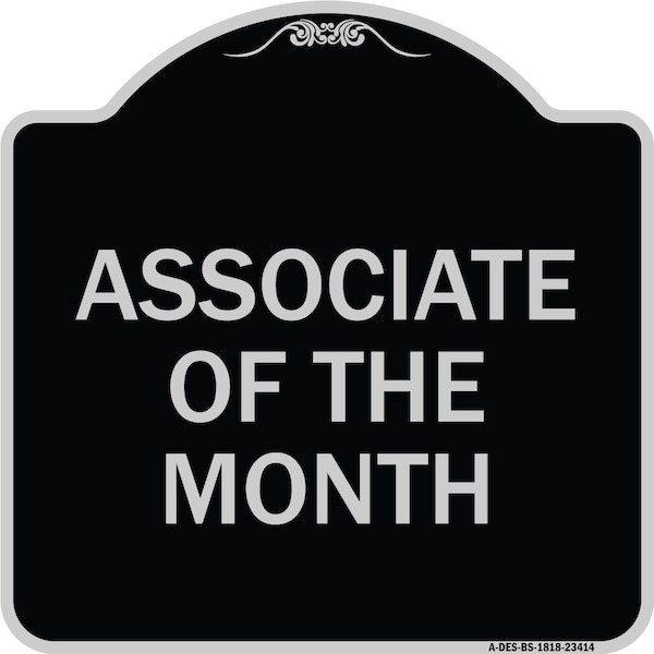 Signmission Associate of the Month Heavy-Gauge Aluminum Architectural Sign, 18" x 18", BS-1818-23414 A-DES-BS-1818-23414 - main
